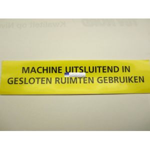 Sticker 1 Machine uitsluitend in gesloten ruimten gebruiken